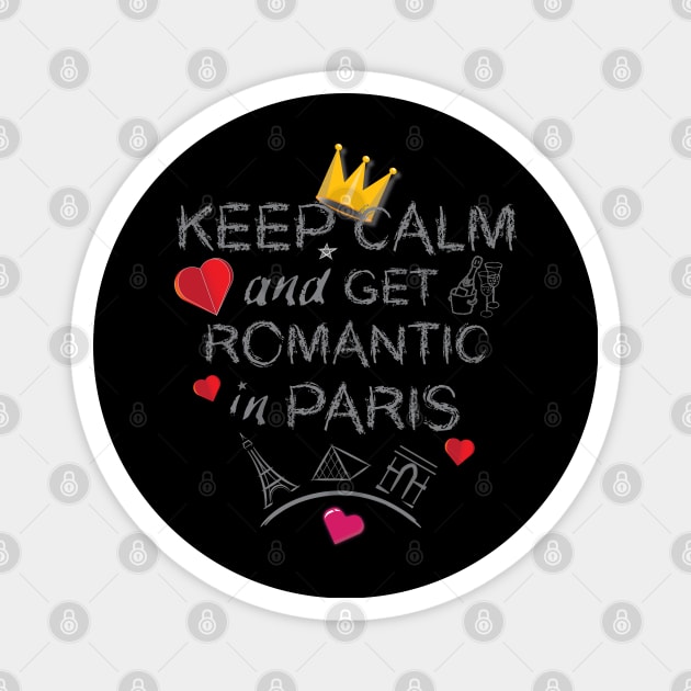 Addicted to Paris - Keep Calm and Get Romantic Magnet by Persius Vagg